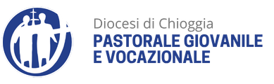 Pastorale Giovanile e Vocazionale – Diocesi di Chioggia